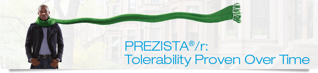 PREZISTA®/r: Tolerability Proven Over Time PREZISTA®/r: Tolerability Proven Over Time
